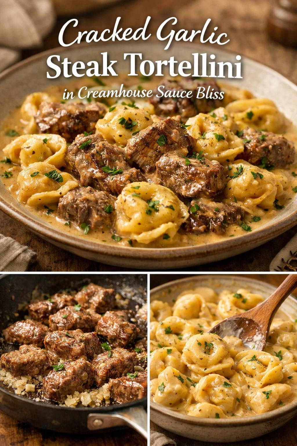 Cracked Garlic Steak Tortellini in Creamhouse Sauce Bliss